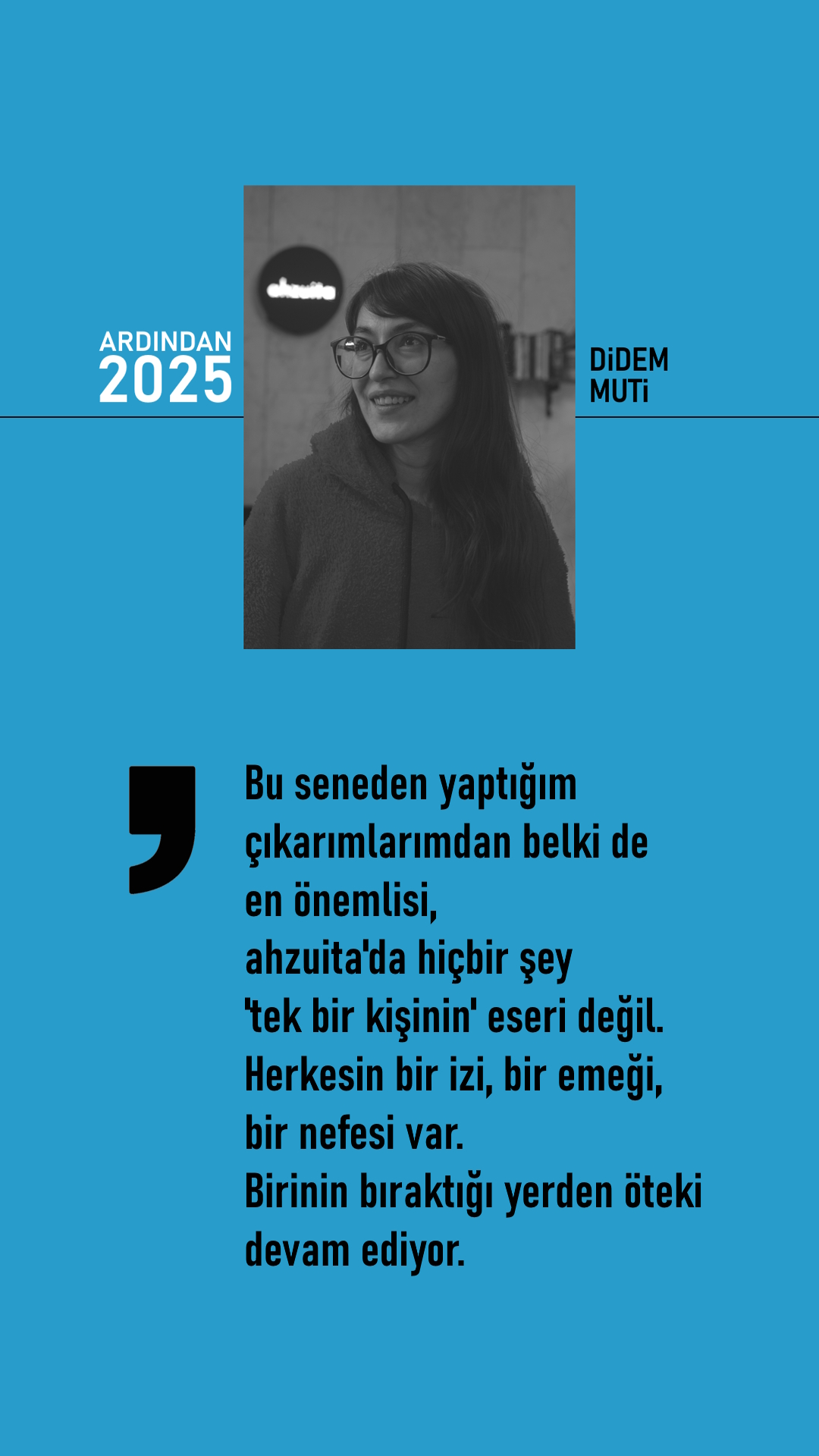 ahzuita Sanatsal Dönüşüm Derneği, Didem Muti