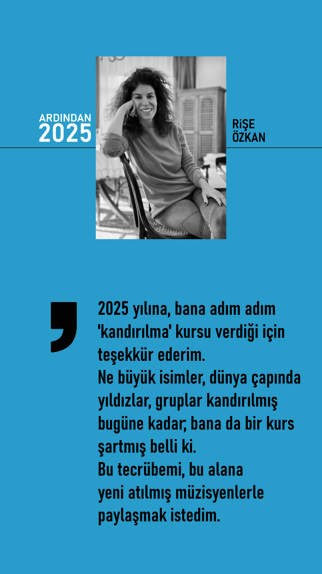 Rişe Özkan, Ardından 2025