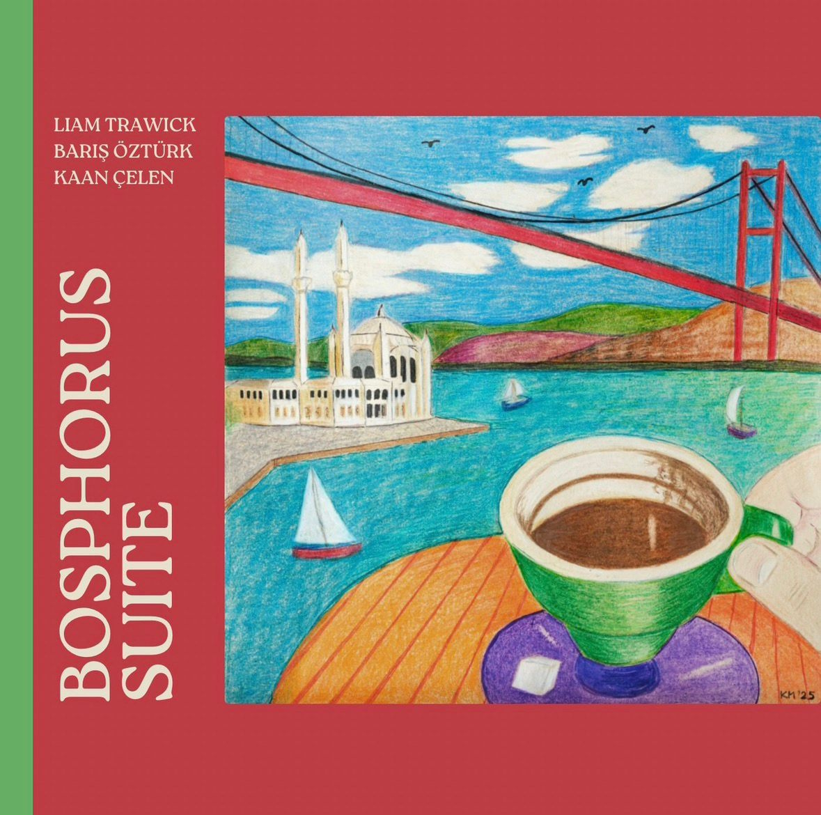 Liam Trawick, Bosphorus Suite 
